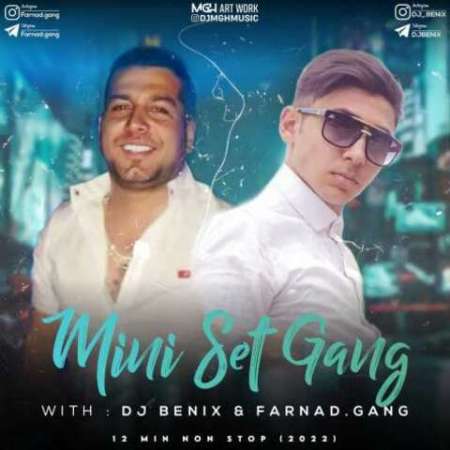 Dj Benix Ft Farnad Gang – Mini Set Gang